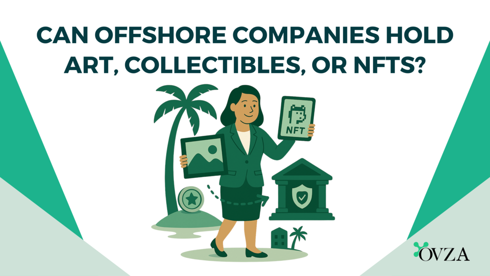 Can Offshore Companies Hold Art, Collectibles, or NFTs?