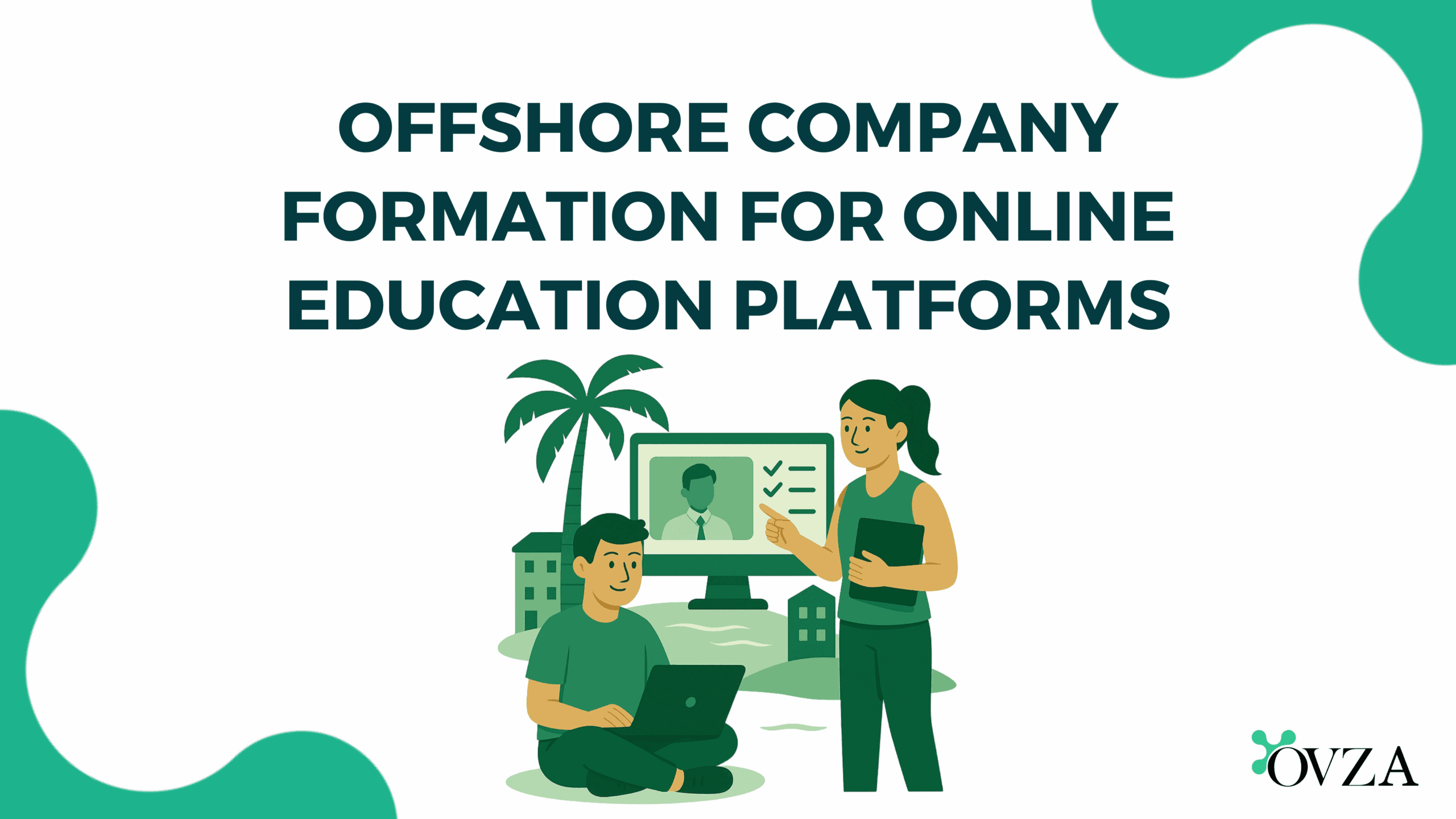 Offshore Company Formation for Online Education Platforms